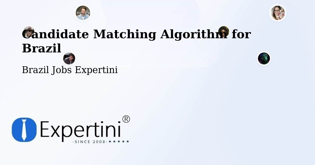 Candidate Matching Algorithm Overview – Capoeiras - Brazil Jobs Expertini